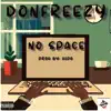 DonFreezy - No Space - Single